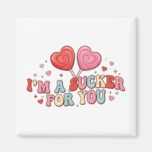Imán I'm A Sucker For You | Funny Retro Valentine's Day (Frente)
