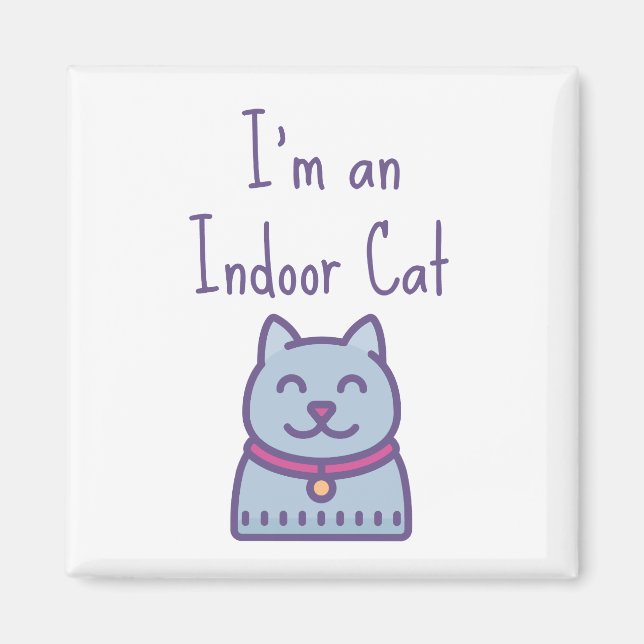 Imán I'm an Indoor Cat Funny Humor Cat Lover (Frente)