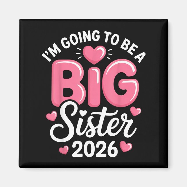 Imán I'm Going To Be A Big Sister 2026 Announcement For (Frente)