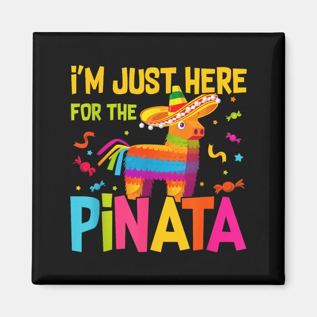 Imán I'm Just Here For The Nata Funny Mexican Party  (Frente)