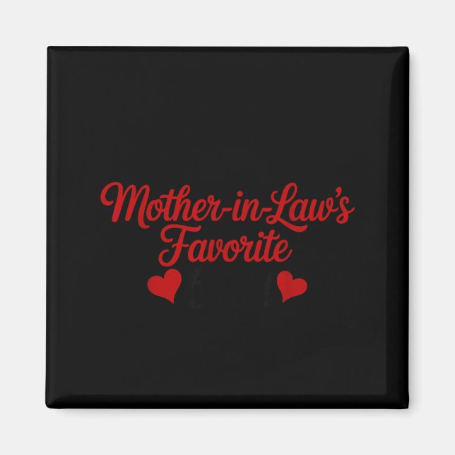 Imán I'm My Mother In Law's Favorite Child Daughter In  (Frente)