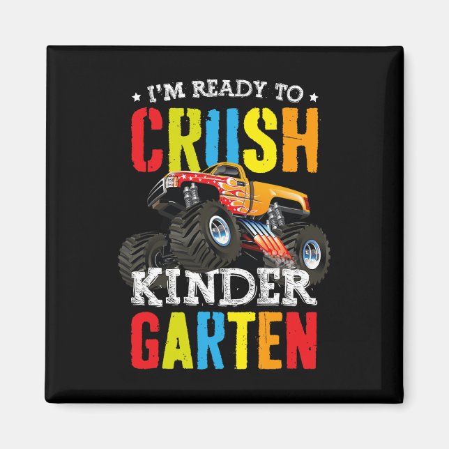 Imán Im Ready To Crush Kindergarten Monster Truck Ck To (Frente)