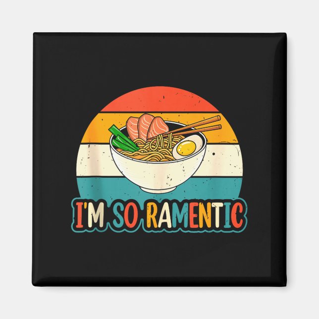 Imán I'm So Ramentic - Matching Couple Ramen Noodles Lo (Frente)