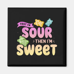 Imán Im Sour Entonces Im Sweet Funny Parche Sweet Kids