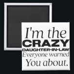Imán i'm the crazy daughter-in-law everyone warned you<br><div class="desc">i'm the crazy daughter-in-law everyone warned you about</div>