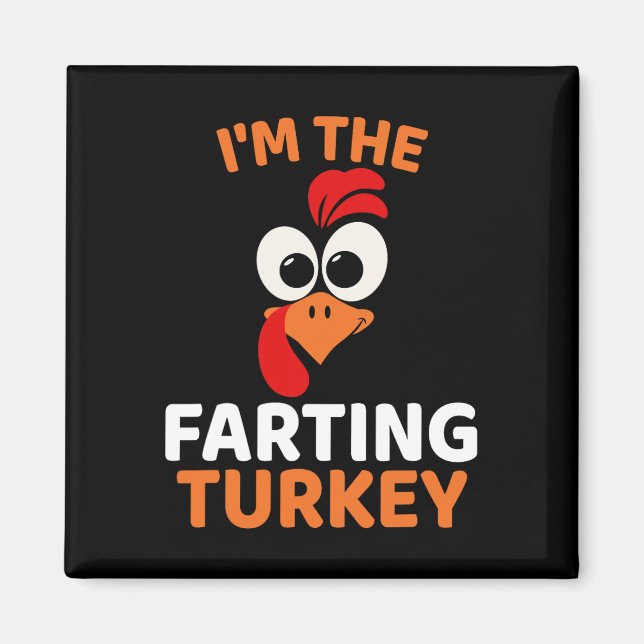 Imán I'm The Farting Turkey  (Frente)