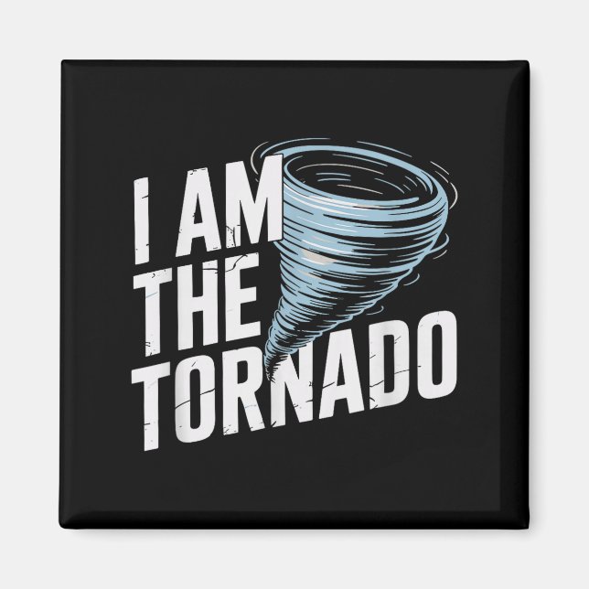 Imán I'm The Tornado Funny Meteorologist Weather Men Ki (Frente)