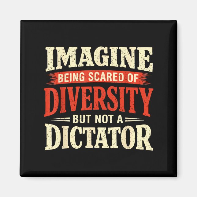 Imán Imagínate tener miedo a la diversidad pero no (Frente)