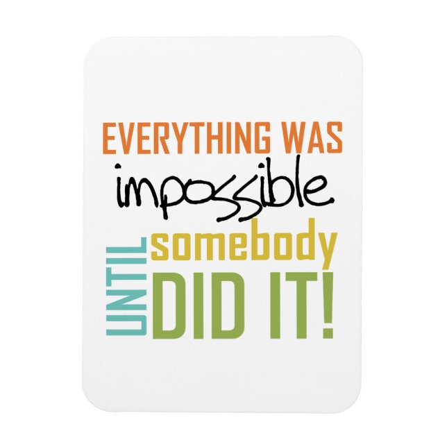 Imán Imposible Hasta Que Alguien Lo Hizo (Vertical)