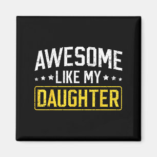Imán Impresionante como mi hija divertido papá papá pap