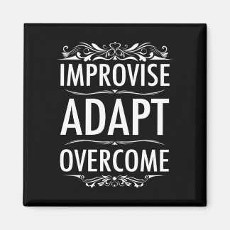 Imán Improvise Adapt Overcome