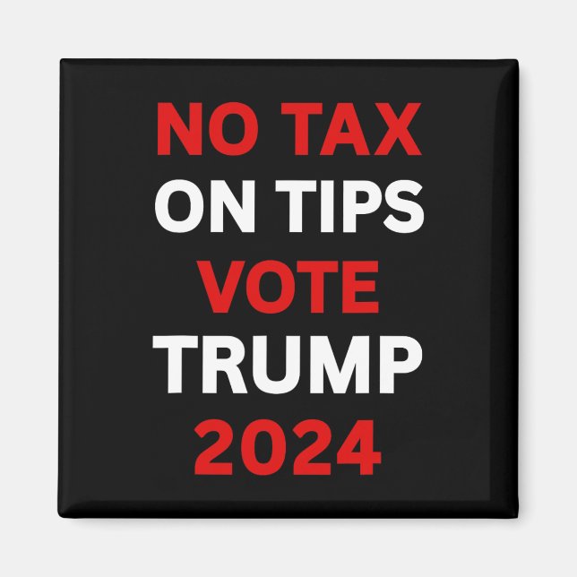 Imán Impuesto A Los Tips Vota Trump 2024 Recuperar A Es (Frente)