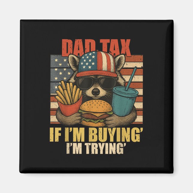 Imán Impuesto de papá 4 de julio si estoy comprando est (Frente)
