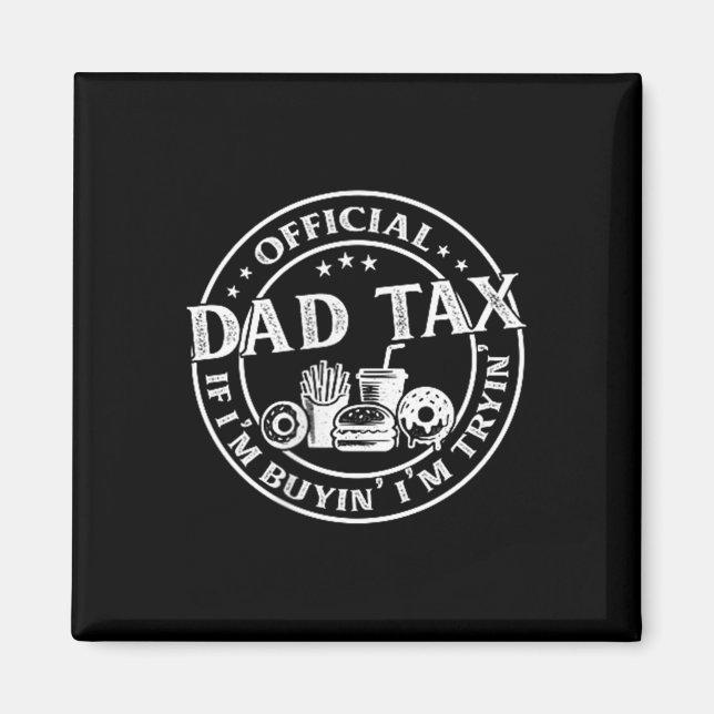 Imán Impuesto de papá si estoy comprando estoy intentan (Frente)