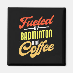 Imán Impulsado Por Badminton Y Coffee Funny Badminton P