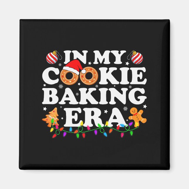 Imán In My Cookie Baking Era Groovy Christmas Tee Famil (Frente)