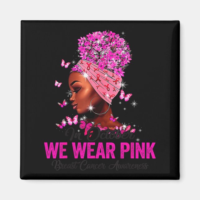 Imán In October We Wear Nk Black Women Breast Cancer Aw (Frente)
