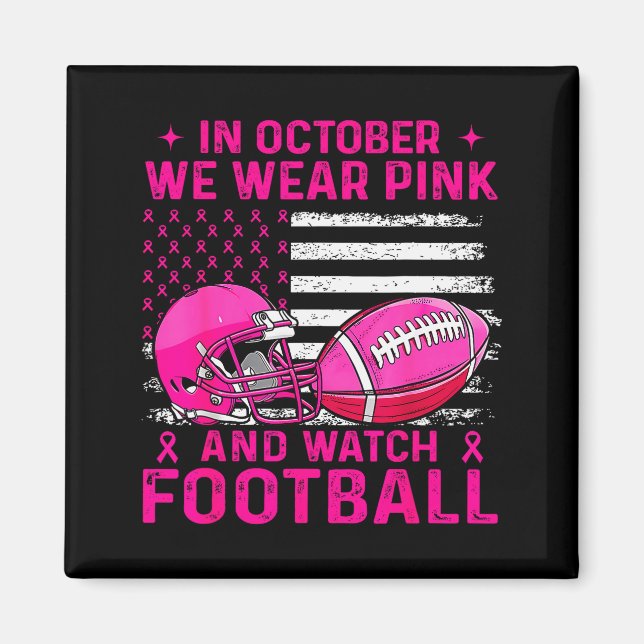Imán In October We Wear Nk Breast Cancer Flag Football  (Frente)
