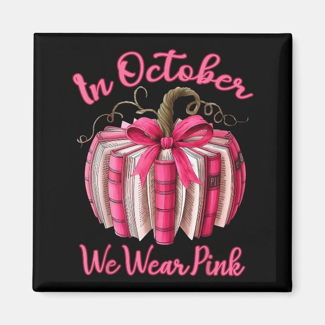 Imán In October We Wear Nk Pumpkin Book Breast Cancer T (Frente)