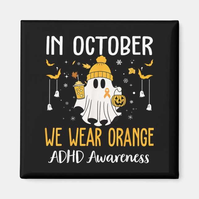 Imán In October We Wear Orange Adhd Awareness Month Hal (Frente)