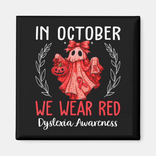 Imán In October We Wear Red Dyslexia Awareness Month  (Frente)