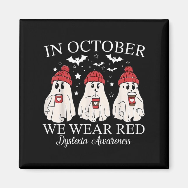 Imán In October We Wear Red Ghost Teacher Dyslexia Awar (Frente)
