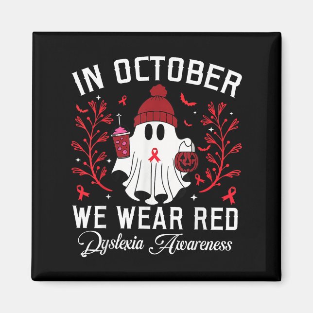 Imán In October We Wear Red Ghost Teacher Dyslexia Awar (Frente)