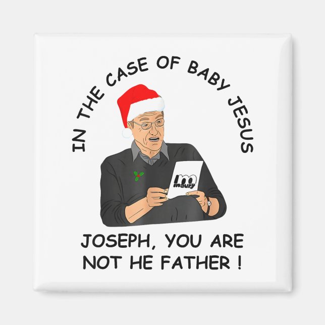 Imán In The Case Of Baby Jesus Joseph You Are Not The F (Frente)