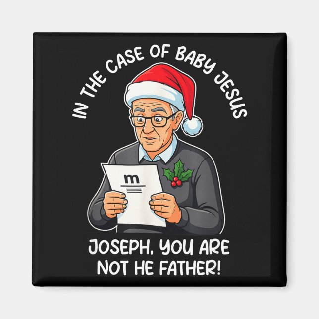 Imán In The Case Of Baby Jesus Joseph You Are Not The F (Frente)