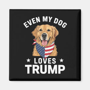 Imán Incluso a mi perro le encanta Trump Bandera Estado