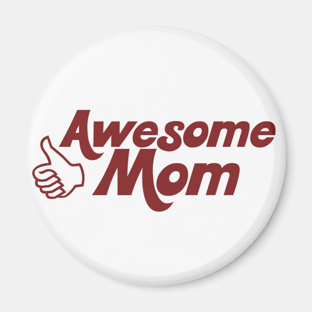 Imán Increíble madre para el Día de la Madre (Frente)