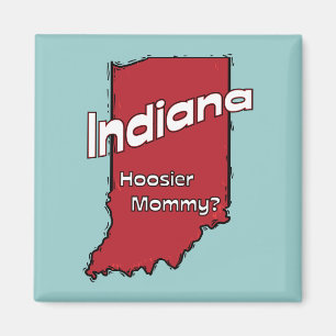 Imán Indiana EN mamá del Hoosier del ~ del lema de los