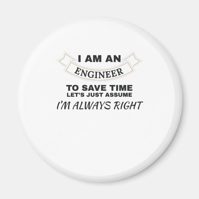 Imán Ingeniería soy ingeniero, siempre tengo razón (Frente)
