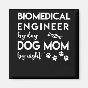Imán Ingeniero biomédico Perro Mamá Perro Ingeniero de 