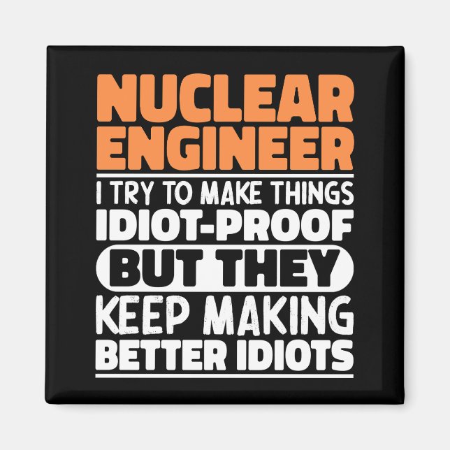 Imán Ingeniero Nuclear Intento Hacer Que Las Cosas Sean (Frente)