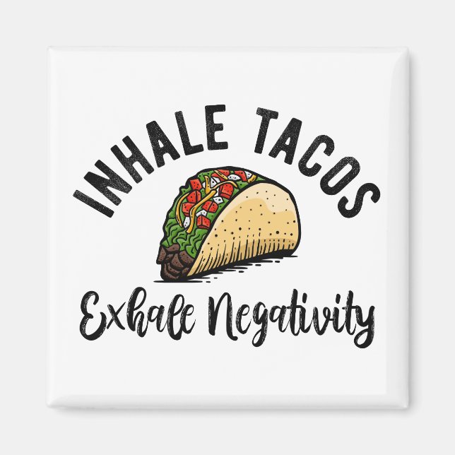 Imán Inhale Taco Exhale Negatividad (Frente)
