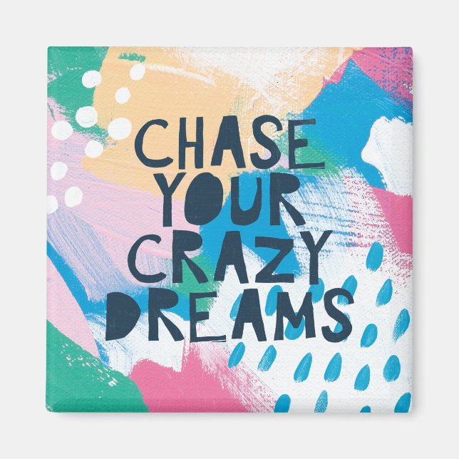 Imán Inspiración brillante | Perder tus sueños locos (Frente)