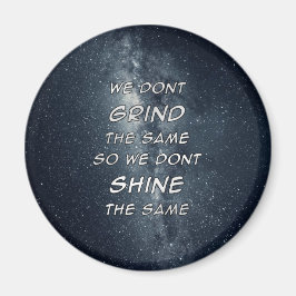 Imán Inspiración Motivacional de las Estrellas Grind & 