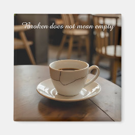 Imán inspirador de taza de té rota