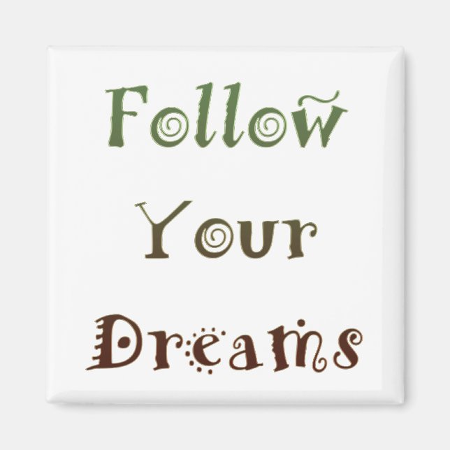 Imán Inspirador sigue tus sueños (Frente)