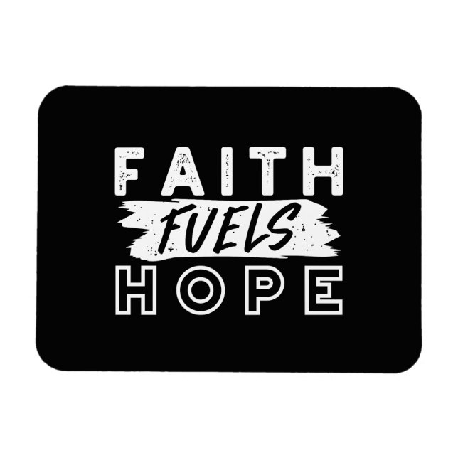 Imán Inspirational Faith Quote – Faith Fuels Hope (Horizontal)