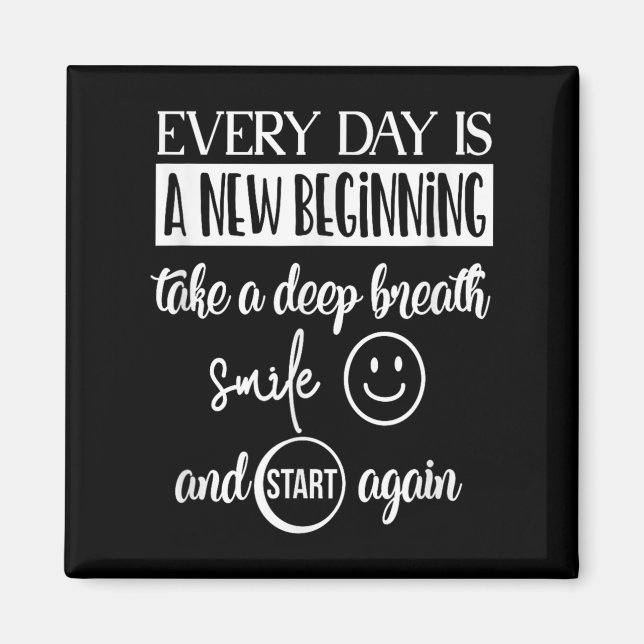 Imán Insrational Motivational Everyday Is A New Beginni (Frente)