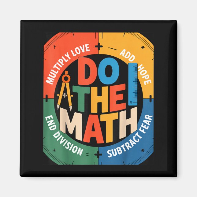 Imán Insring Slogan Love Hope Fear Do The Math Sitive  (Frente)