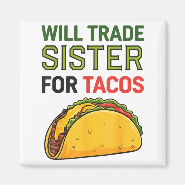 Imán Intercambiaré Hermana Por Tacos Cinco De Mayo Dive (Frente)