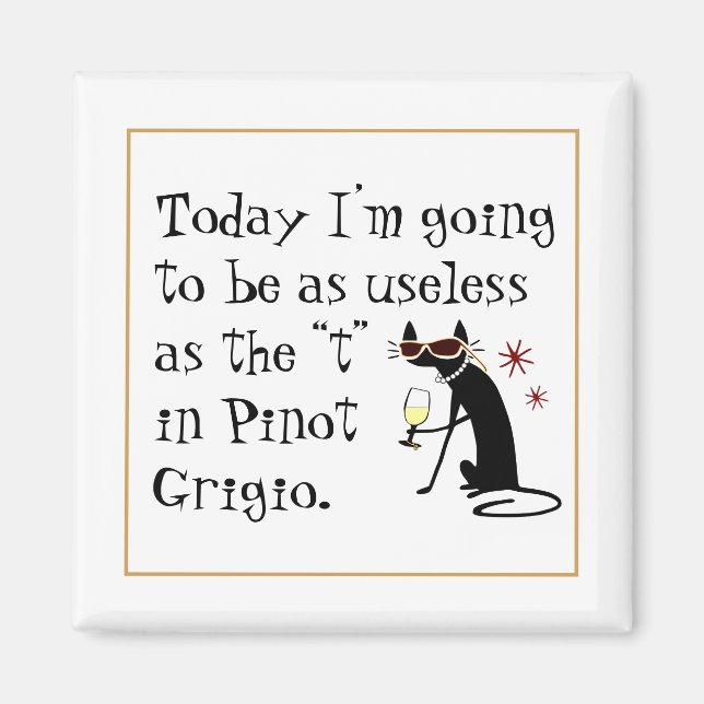 Imán Inútil como la T en Pinot Grigio Funny Wine (Frente)