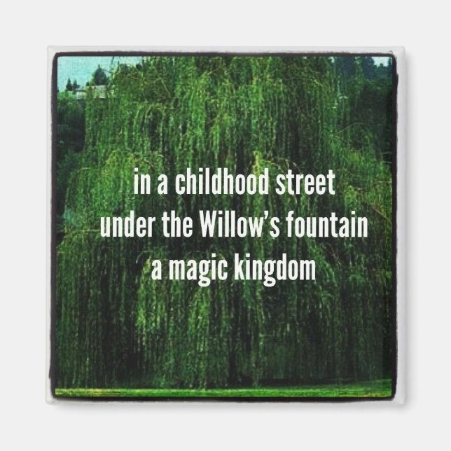 Imán Invernadero de Haiku - bajo la fuente de Willow (Frente)