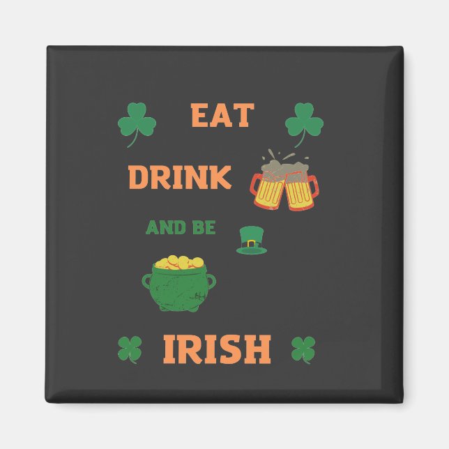 Imán irish Comer y beber cerveza (Frente)