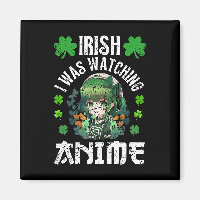 Imán Irlandés, estaba viendo a Anime el Anime del Día d (Frente)