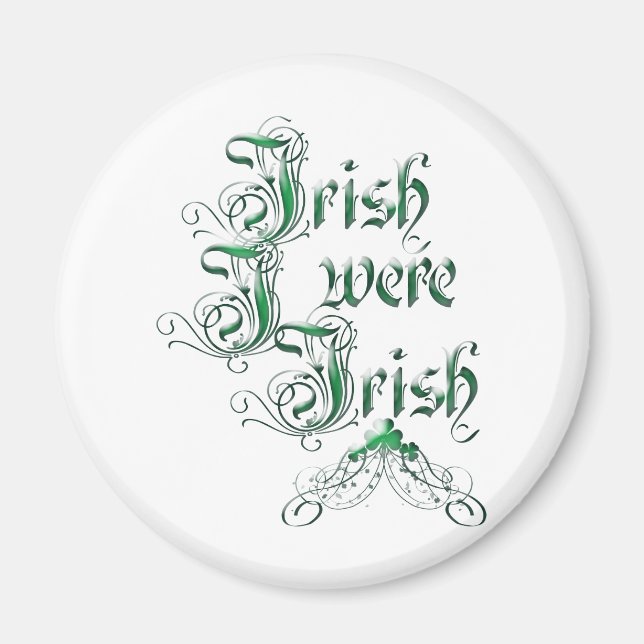 Imán Irlandés fui irlandés (Frente)