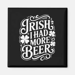 Imán Irlandés Me Tomé Más Cerveza Divertido Día De San